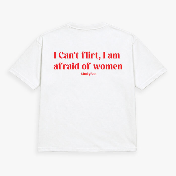 I Can't Flirt, I Am Afraid Of Women