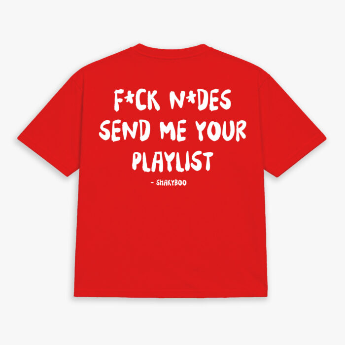 F*ck N*des Send Me Your Playlist